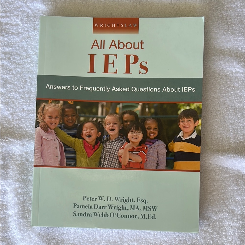 Wrightslaw All About IEPs Book